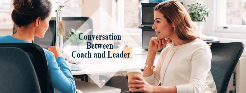 Conversation Between Coach and Leader